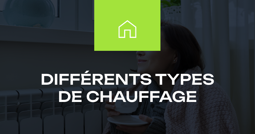 Différents type de chauffage